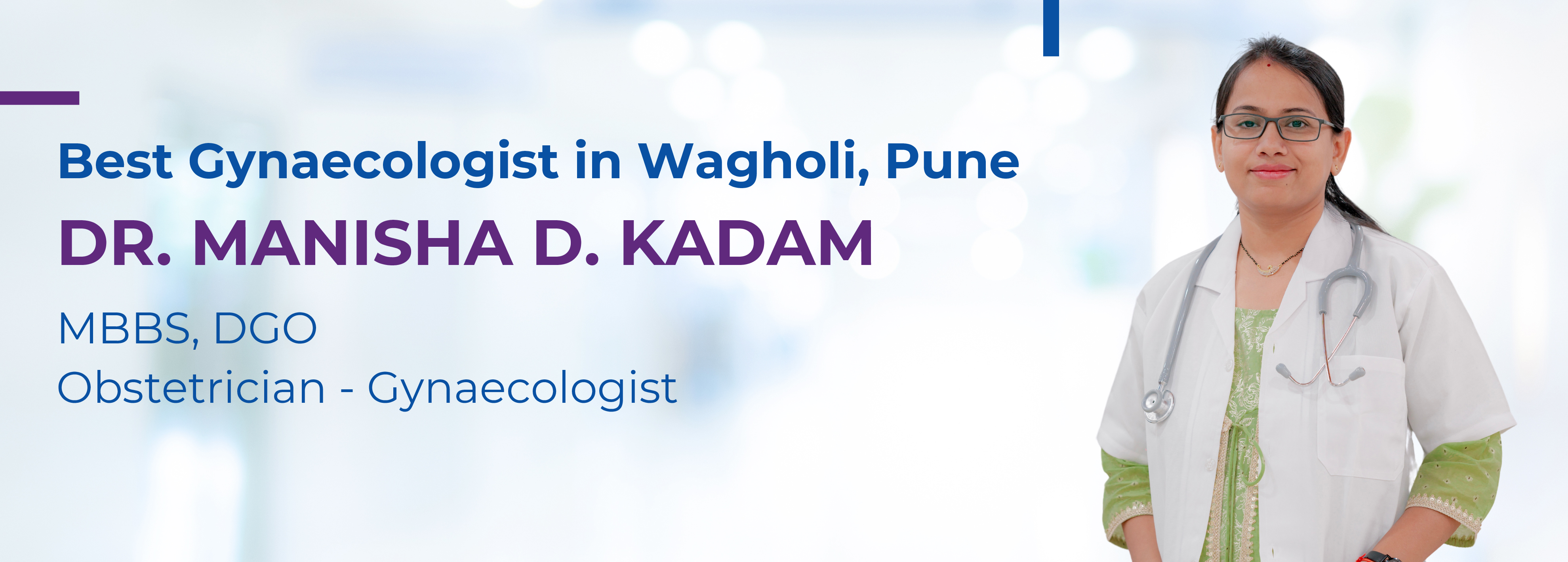 Best Gynaecologist in Wagholi : Dr. Manisha D. Kadam